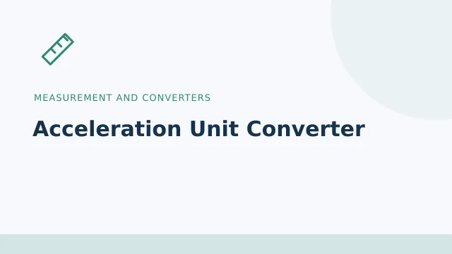 Acceleration Unit Converter — Measurement and converters tool illustration
