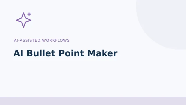 AI Bullet Point Maker — AI-assisted workflows tool illustration