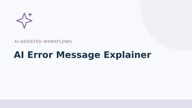 AI Error Message Explainer — AI-assisted workflows tool illustration
