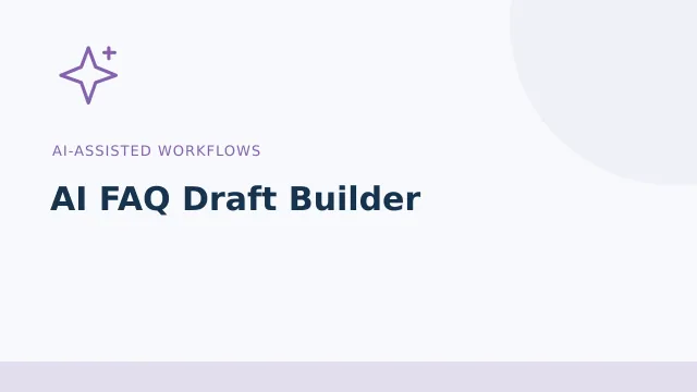 AI FAQ Draft Builder — AI-assisted workflows tool illustration