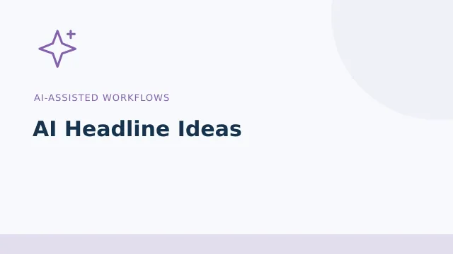 AI Headline Ideas — AI-assisted workflows tool illustration