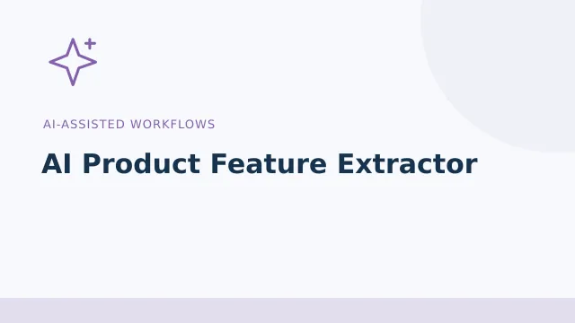 AI Product Feature Extractor — AI-assisted workflows tool illustration