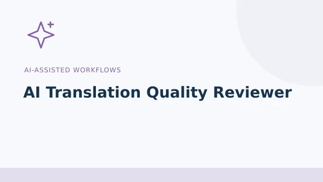 AI Translation Quality Reviewer — AI-assisted workflows tool illustration