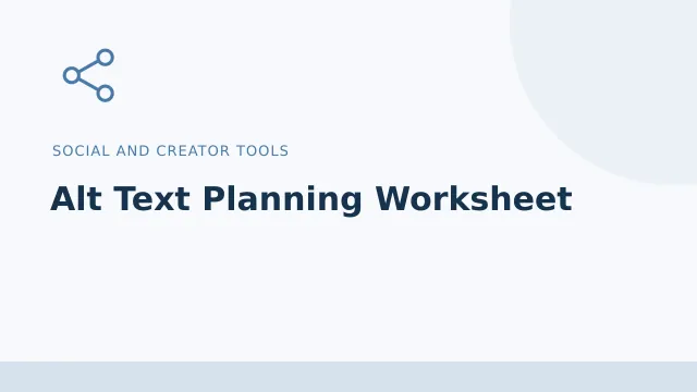 Alt Text Planning Worksheet — Social and creator tools tool illustration