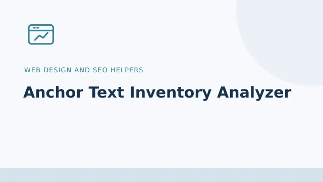 Anchor Text Inventory Analyzer — Web design and SEO helpers tool illustration