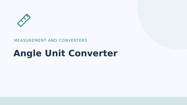 Angle Unit Converter — Measurement and converters tool illustration