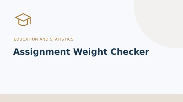 Assignment Weight Checker — Education and statistics tool illustration