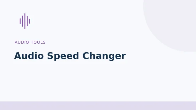 Audio Speed Changer — Audio tools tool illustration