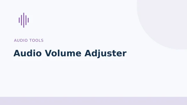 Audio Volume Adjuster — Audio tools tool illustration