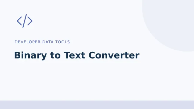 Binary to Text Converter — Developer data tools tool illustration