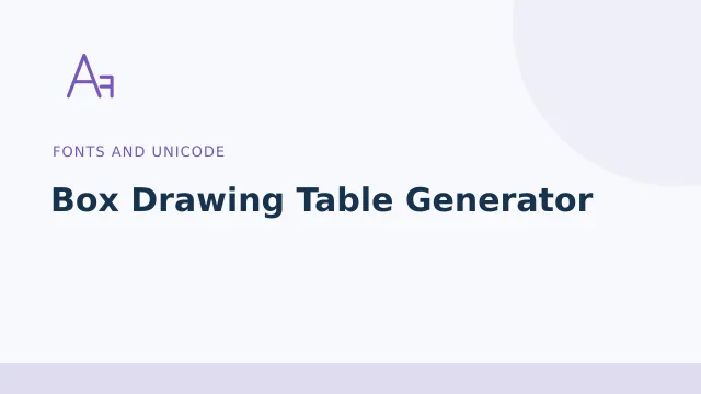 Box Drawing Table Generator — Fonts and Unicode tool illustration