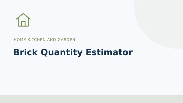 Brick Quantity Estimator — Home kitchen and garden tool illustration