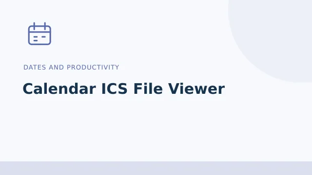 Calendar ICS File Viewer — Dates and productivity tool illustration