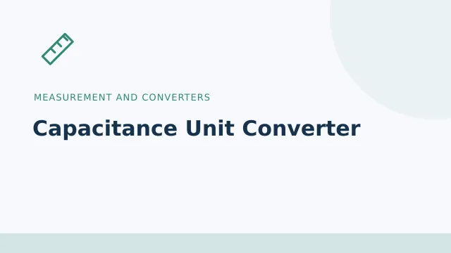 Capacitance Unit Converter — Measurement and converters tool illustration