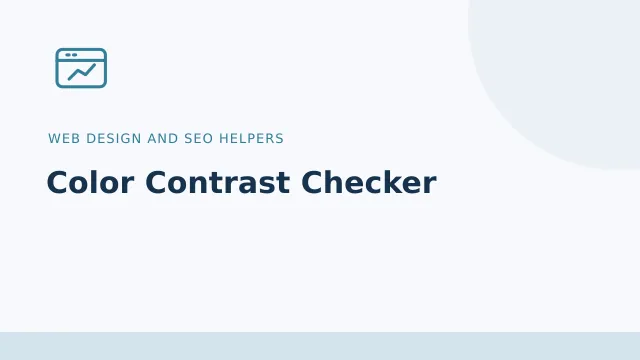Color Contrast Checker — Web design and SEO helpers tool illustration