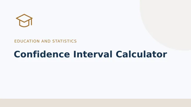 Confidence Interval Calculator — Education and statistics tool illustration
