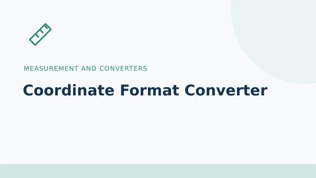 Coordinate Format Converter — Measurement and converters tool illustration