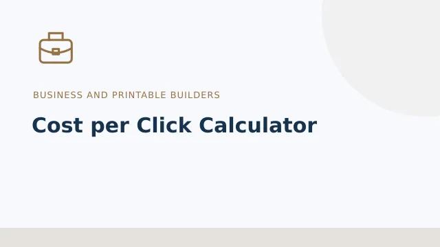 Cost per Click Calculator — Business and printable builders tool illustration