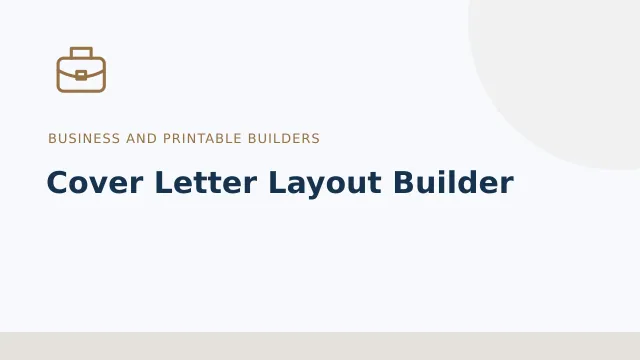 Cover Letter Layout Builder — Business and printable builders tool illustration