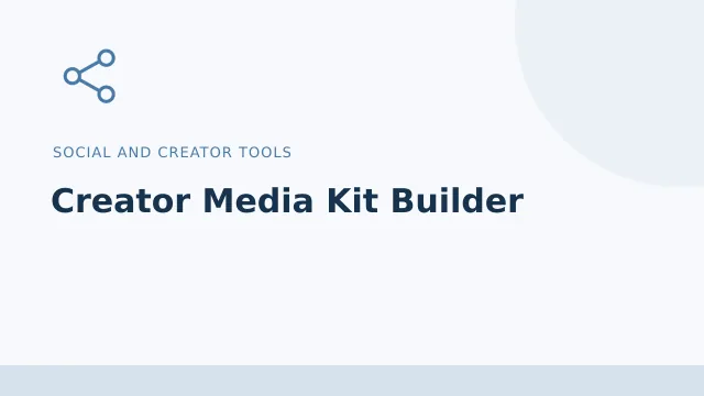 Creator Media Kit Builder — Social and creator tools tool illustration