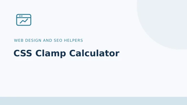CSS Clamp Calculator — Web design and SEO helpers tool illustration