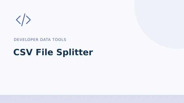 CSV File Splitter — Developer data tools tool illustration