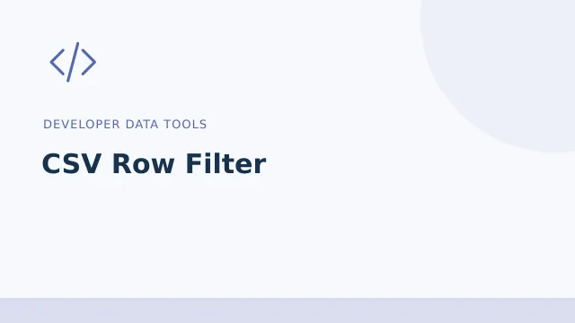 CSV Row Filter — Developer data tools tool illustration
