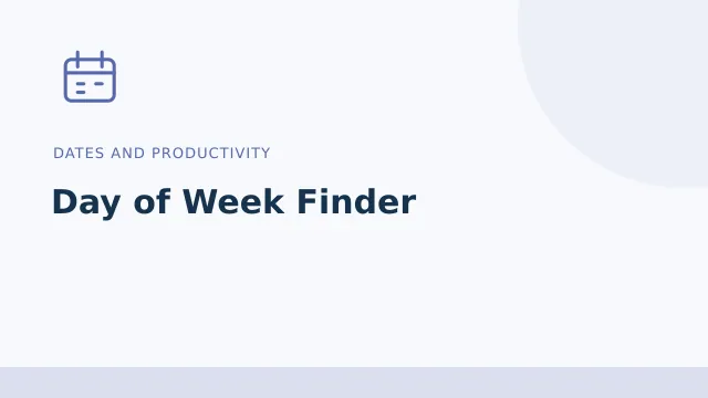Day of Week Finder — Dates and productivity tool illustration