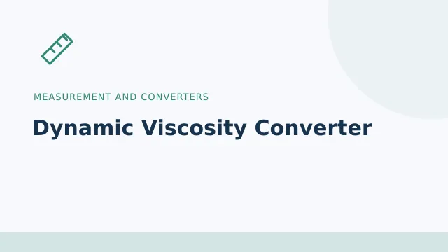 Dynamic Viscosity Converter — Measurement and converters tool illustration