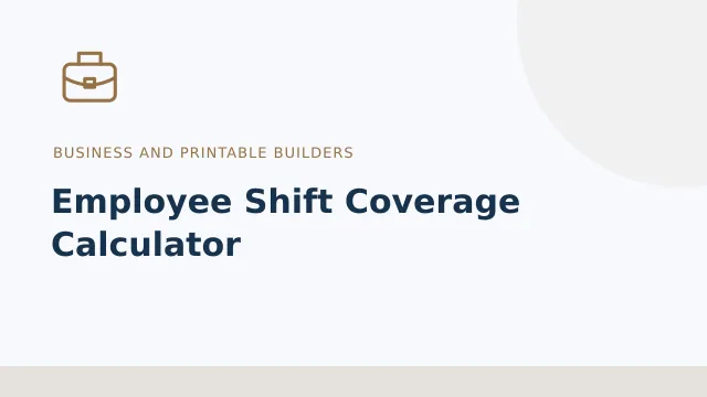 Employee Shift Coverage Calculator — Business and printable builders tool illustration