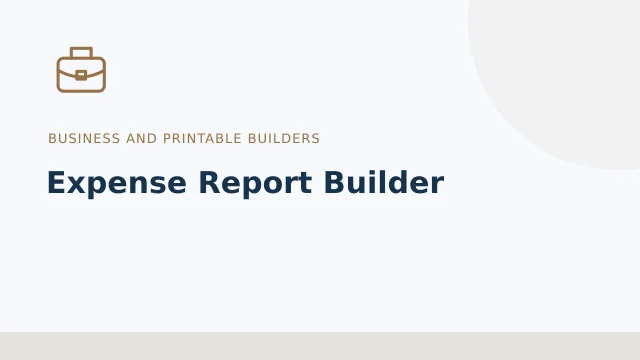 Expense Report Builder — Business and printable builders tool illustration