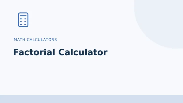 Factorial Calculator — Math calculators tool illustration