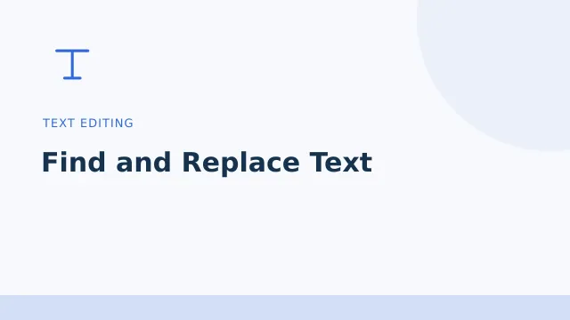 Find and Replace Text — Text editing tool illustration