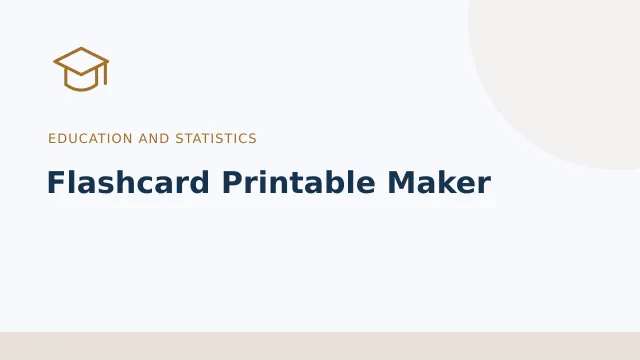 Flashcard Printable Maker — Education and statistics tool illustration