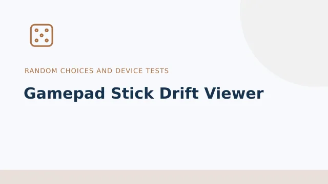 Gamepad Stick Drift Viewer — Random choices and device tests tool illustration