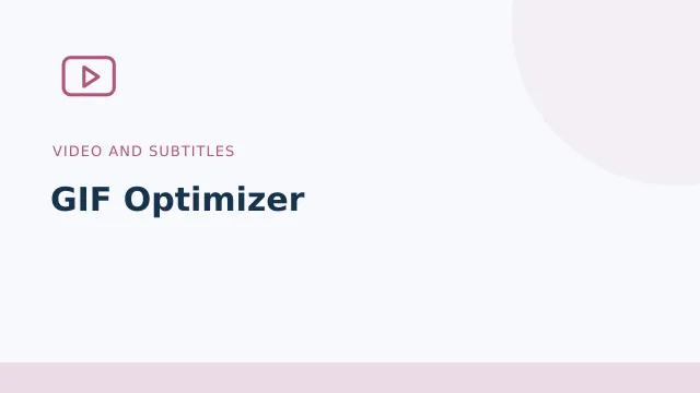 GIF Optimizer — Video and subtitles tool illustration
