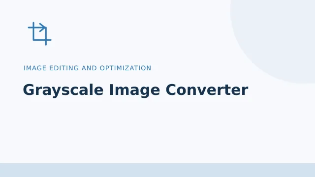 Grayscale Image Converter — Image editing and optimization tool illustration