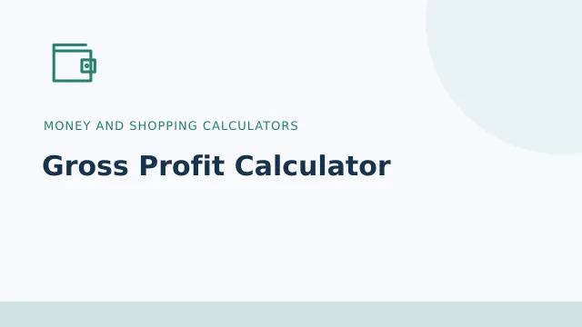 Gross Profit Calculator — Money and shopping calculators tool illustration