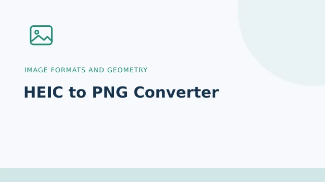 HEIC to PNG Converter — Image formats and geometry tool illustration