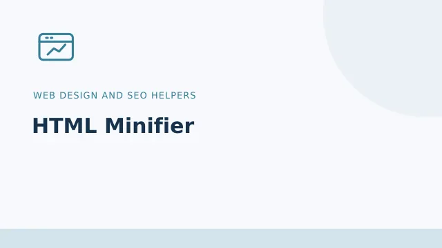 HTML Minifier — Web design and SEO helpers tool illustration