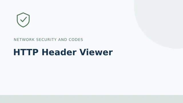 HTTP Header Viewer — Network security and codes tool illustration