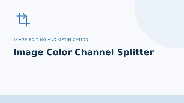 Image Color Channel Splitter — Image editing and optimization tool illustration
