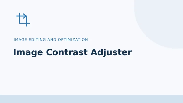 Image Contrast Adjuster — Image editing and optimization tool illustration