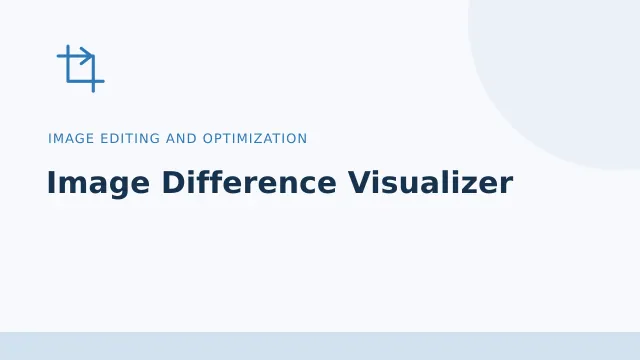 Image Difference Visualizer — Image editing and optimization tool illustration