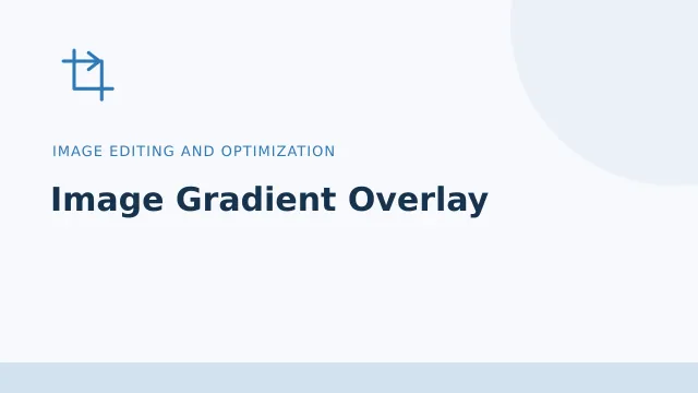 Image Gradient Overlay — Image editing and optimization tool illustration
