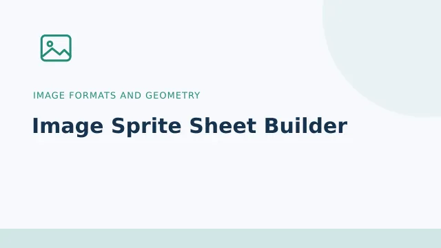 Image Sprite Sheet Builder — Image formats and geometry tool illustration
