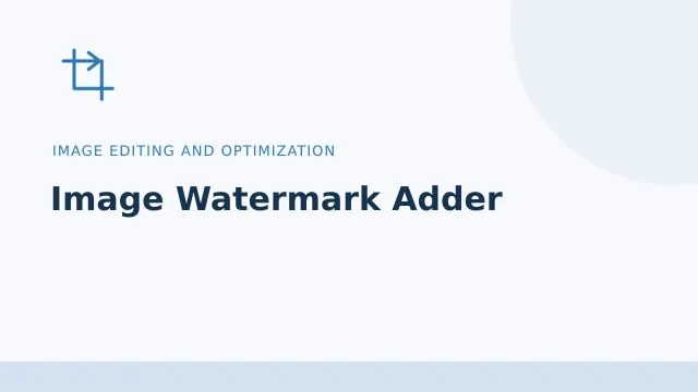 Image Watermark Adder — Image editing and optimization tool illustration