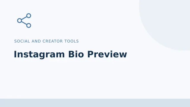 Instagram Bio Preview — Social and creator tools tool illustration