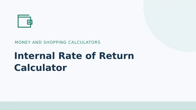 Internal Rate of Return Calculator — Money and shopping calculators tool illustration