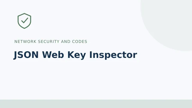 JSON Web Key Inspector — Network security and codes tool illustration